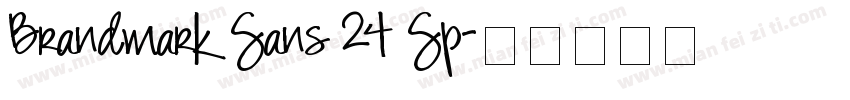 Brandmark Sans 24 Sp字体转换